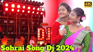 Sohrai Video Song 2024💯New Sohrai Dj New Santali Dj 💯 Dj Joydeb Rimix Santali Video Top Remix [upl. by Penney]