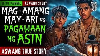 MAG AMANG MAY ARI NG PAGAWAAN NG ASIN  Kwentong Aswang  True Story [upl. by Jase]