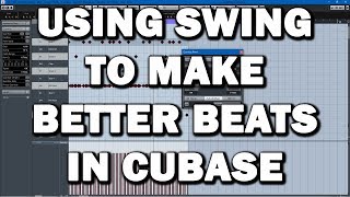 Cubase TUTORIAL Using Swing to Make Your Beats More Dope [upl. by Einnaej637]