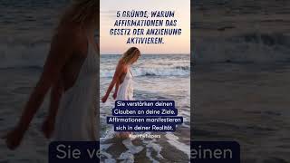 5 Gründe warum Affirmationen das Gesetz der Anziehung aktivieren spiritwhisper manifestieren [upl. by Liag]