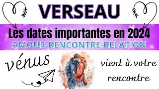 ♒ Astrologie verseau année2024 Les dates importantes pour vous en 2024 Amour rencontre [upl. by Mace]