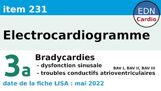 231  Electrocardiogramme ECG  Partie 3a  Bradycardies  dysfonction sinusale et BAV [upl. by Niasuh779]