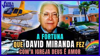 ASSIM FOI A VIDA LUXUOSA DO MISSIONÁRIO DAVID MIRANDA [upl. by Lindholm328]