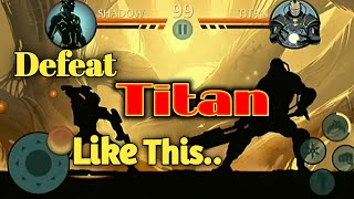 Shadow fight 2  Titan Final Boss  Android Gameplay [upl. by Lewls811]