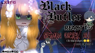 🥀black butler react to Demon OCiel AU  extra [upl. by Sira]