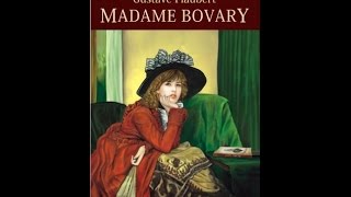 Madame Bovary Gustave FLAUBERT LIVRE AUDIO FRANCAIS [upl. by Wettam44]