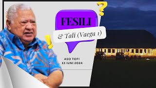 Feiloaiga ma le Taitai ole Itu Agai Fesili amp Tali  Vaega 1 Aso Tofi 13062024 [upl. by Akeit]