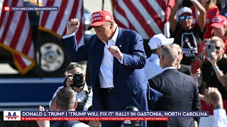 🇺🇸 Donald Trump in Gastonia North Carolina  TRUMP WILL FIX IT Rally Nov 02 2024 LIVE [upl. by Ydda]