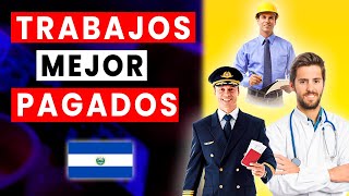 10 TRABAJOS MEJOR PAGADOS EN EL SALVADOR 🇸🇻✅ Actualizados 2023 [upl. by Reifinnej]