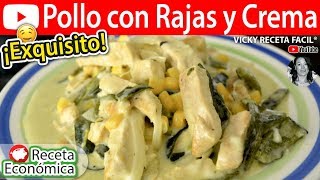 Cómo hacer POLLO CON RAJAS Y CREMA  VickyRecetaFacil [upl. by Ulises]