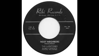 Nosy Neighbors  The Larktones [upl. by Millicent]