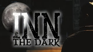 Inn The Dark  GamePlay PC [upl. by Bobker81]