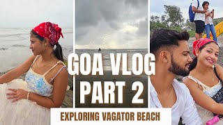 Goa Vlog Part 2  Exploring Vagator Beach Baga Beach amp Goa Market ♥️🏝️ vagatorbeach [upl. by Boak]