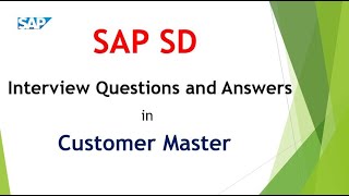 SAP SD Interview Questions and Answers  Customer master  SAP SD Chapterwise Interview Questions [upl. by Portwin]