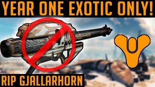 Destiny RIP Exotic Gjallarhorn  Gjallarhorn YEAR ONE EXOTIC ONLY [upl. by Alyahs888]