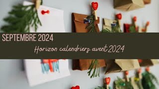 Horizon calendriers de lavent 2024 👉 Septembre 2024 [upl. by Jodi]