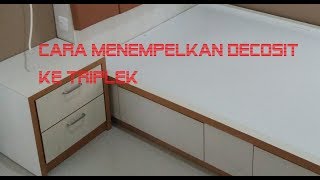 Cara Menempel Decosit Ke Triplek [upl. by Htirehc282]