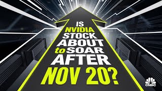 Why Nvidia Stock Will EXPLODE After Nov 20  CNBC’s Forecast  stock market  nvidia stock  NVDA [upl. by Fiske468]