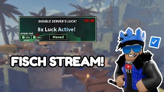 🔴LIVE FISCH LIVE STREAM 8X SERVER LUCK AND AURORA BOREALIS [upl. by Iveson488]