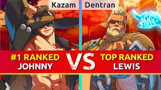 GGST ▰ Kazam 1 Ranked Johnny vs Dentran TOP Ranked Goldlewis High Level Gameplay [upl. by Aniraz250]