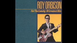 Roy Orbison  In Dreams  1963 [upl. by Meenen]