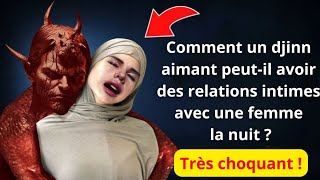 Comment un djinn aimant peutil avoir des relations intimes avec une femme la nuit Très choquant 😭 [upl. by Dde]