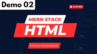 Mern Stack Demo 02  Hypertext Markup Language  Tutorial for Beginners [upl. by Gold908]