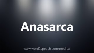 Anasarca  Medical Meaning [upl. by Jeane]