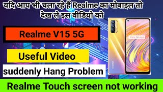 Realme V15 5G Touch screen not working suddenly Mobile Hang Problem [upl. by Puett925]