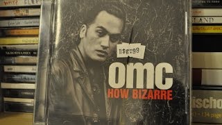 OMC How Bizarre extended [upl. by Grae]