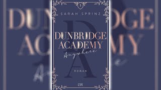 Perfekte Romanze Hörbuch Anywhere Dunbridge Academy Teil 1 von Sarah Sprin [upl. by Corwin930]