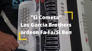 CUMBIA El CometaLos Garcia BrothersAcordeon FaFa y Si Bemol [upl. by Itsirk]