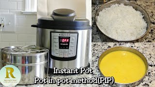 How to cook Rice amp Dhal in Instant Pot using Pot in Pot method IP PIP Method Instant Pot basics [upl. by Ativahs460]