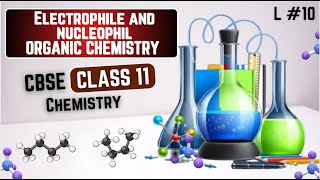 Electrophile and nucleophile and fission of covalent bond ।Part10 Chemistry 11th । CBSE 202425।MDS [upl. by Alat375]