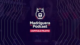 Madriguera Podcast  Capítulo Piloto [upl. by Eruza]