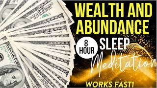 Wealth  Abundance Sleep Meditation  MANIFEST MONEY WHILE YOU SLEEP Works Fast [upl. by Hilton]