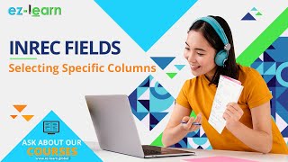 INREC FIELDS  Selecting Specific Columns [upl. by Enitsej]