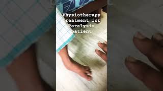 Paralysis patient Physiotherapy treatment [upl. by Aniuqaoj]