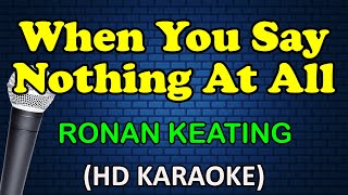 WHEN YOU SAY NOTHING AT ALL  Ronan Keating HD Karaoke [upl. by Airakaz509]