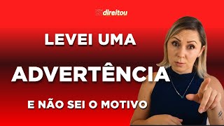 ADVERTÊNCIA NO TRABALHO 3 COISAS que você precisa saber [upl. by Ellerey81]