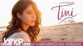 TINI  Losing the Love SpanishEnglish Version Audio Only [upl. by Andrej]