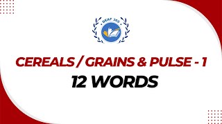 12 Cereals  Grains amp Pulse  1 12 Words [upl. by Secnarfyram]