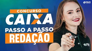 Concurso Caixa 2024 REDAÇÃO PASSO A PASSO [upl. by Nnalatsyrc]