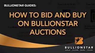 How to Bid amp Buy on BullionStar Auctions [upl. by Larrisa749]