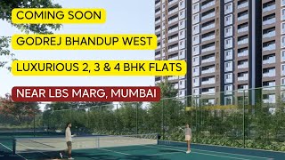 Godrej Bhandup West  Near LBS Marg  Mumbai Luxurious 2 3 amp 4 BHK Flats [upl. by Ddet]