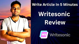 How To Write Content With Writesonic  Best AI Writing Tool 🔥  Cheap AI Writer [upl. by Guyon]