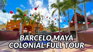 🌴🌴 BARCELO MAYA COLONIAL FULL TOUR  Mayan Riviera Mexico [upl. by Tapes]