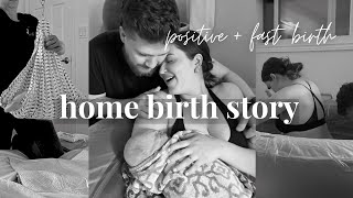 My Home Birth Story  Fast Unmedicated Labour  Delivery [upl. by Everest]