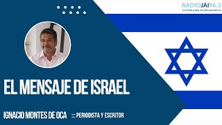 El mensaje de Israel  Ignacio Montes de Oca [upl. by Bjork]