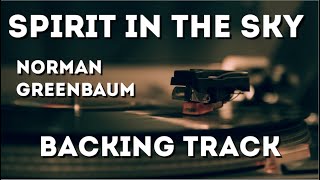 Spirit in the Sky  Norman Greenbaum Backing Track  no electric guitar [upl. by Pippy9]